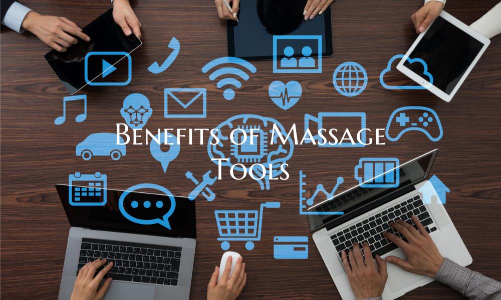 Benefits of Massage Tools